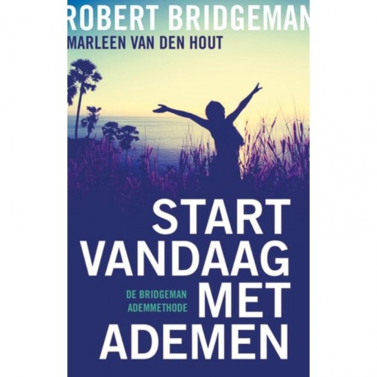 Start Vandaag Met Ademen Robert Bridgeman
