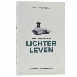 Start Vandaag Met Lichter Leven Robert Bruggeman