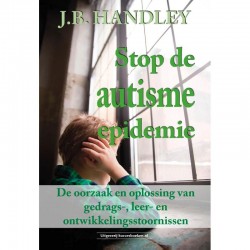 Stop De Autisme-Epidemie J.B. Handley