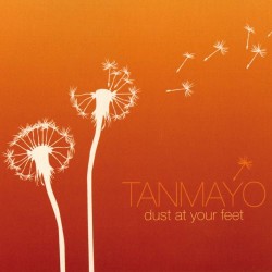 Tanmayo Dust at Your Feet