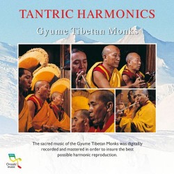 Tantric Harmonics Gyume Tibetan Monks