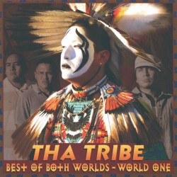 Tha Tribe Best of Both Worlds - World One