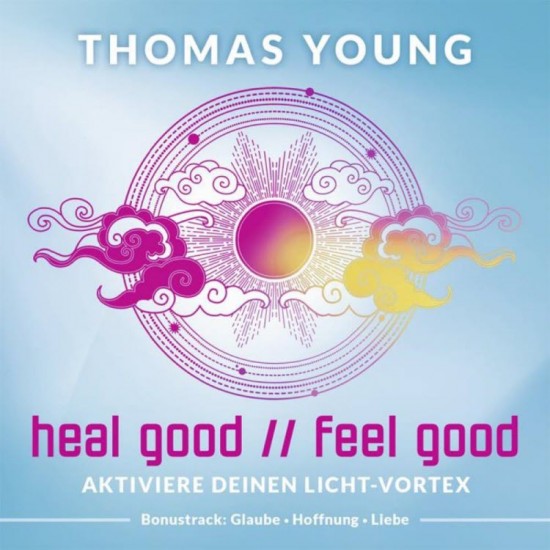 Thomas Young Heal Good Feel Good