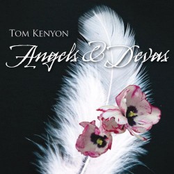 Tom Kenyon Angels & Devas