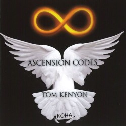 Tom Kenyon Ascension Codes
