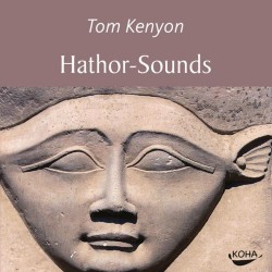 Tom Kenyon Hathor-Sounds
