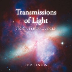 Tom Kenyon Transmissions of Light