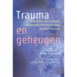 Trauma en Geheugen Peter A Levine