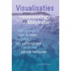 Visualisaties Voor Ontspanning en Inspiratie Tara Wilders
