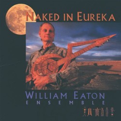 William Eaton Ensemble Naked in Eureka