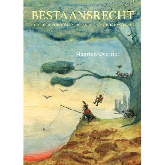 Maarten Oversier Bestaansrecht