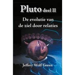 Pluto II - De Evolutie Van De Ziel Door Relaties Jeff Green