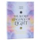 The Secret Language of Light Denise Jarvie