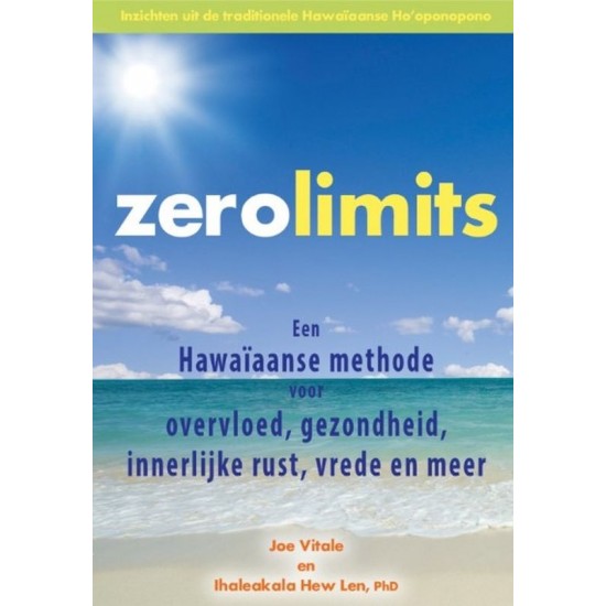 Zero Limits Joe Vitale & Ihaleakala Hew Len
