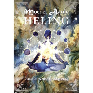 Moeder Aarde Heling Ananda Wensing-Boerema (Paperback)